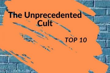 The Unprecedented Cult Top 10